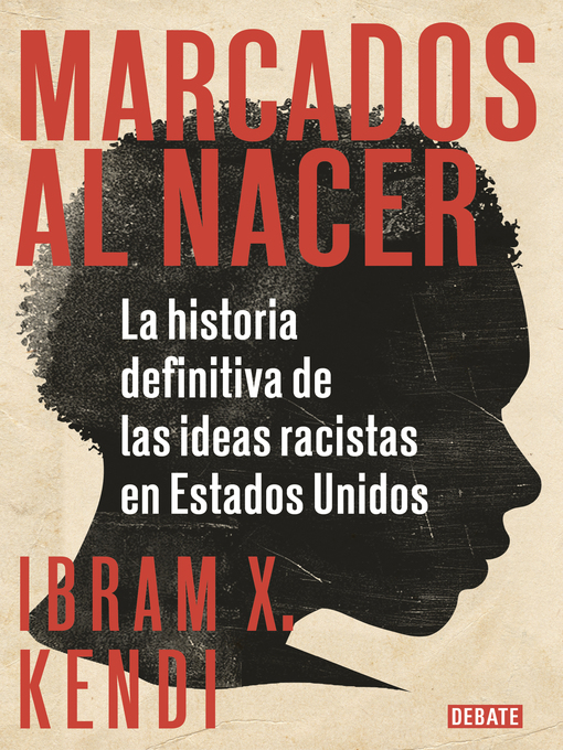 Title details for Marcados al nacer by Ibram X. Kendi - Wait list